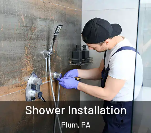  Shower Installation Plum, PA
