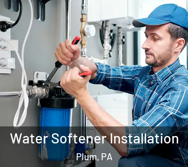  Water Softener Installation Plum, PA